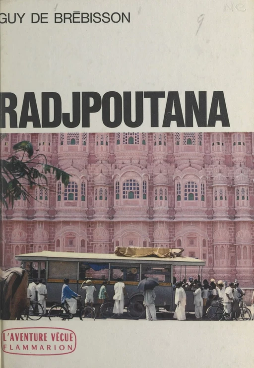 Radjpoutana - Guy de Brébisson - Flammarion (réédition numérique FeniXX) 