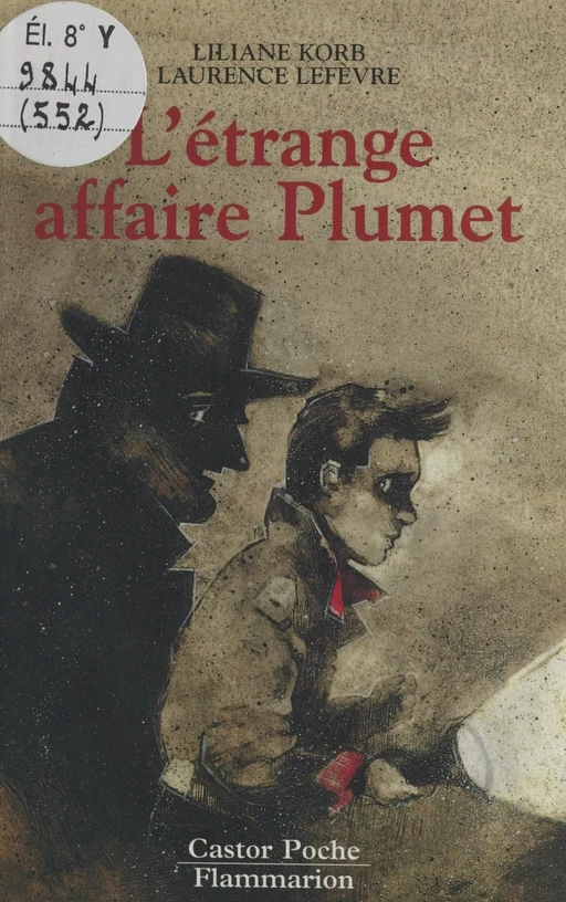 L'étrange affaire Plumet - Liliane Korb, Laurence Lefèvre - Flammarion (réédition numérique FeniXX)