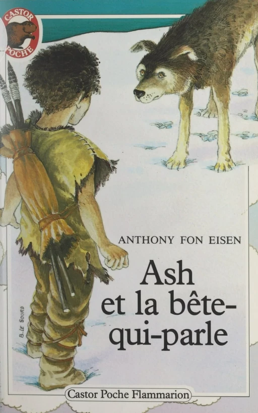 Ash et la bête-qui-parle - Anthony Fon Eisen - Flammarion (réédition numérique FeniXX)