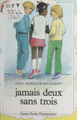 Jamais deux sans trois