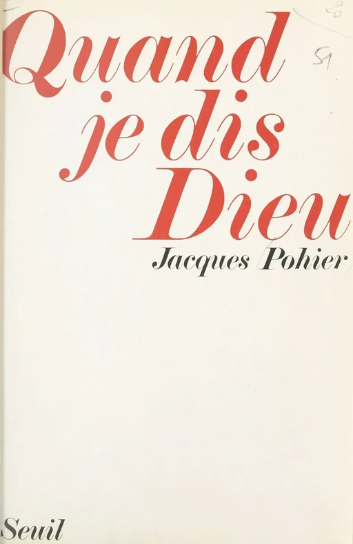 Quand je dis Dieu - Jacques Pohier - Seuil (réédition numérique FeniXX)