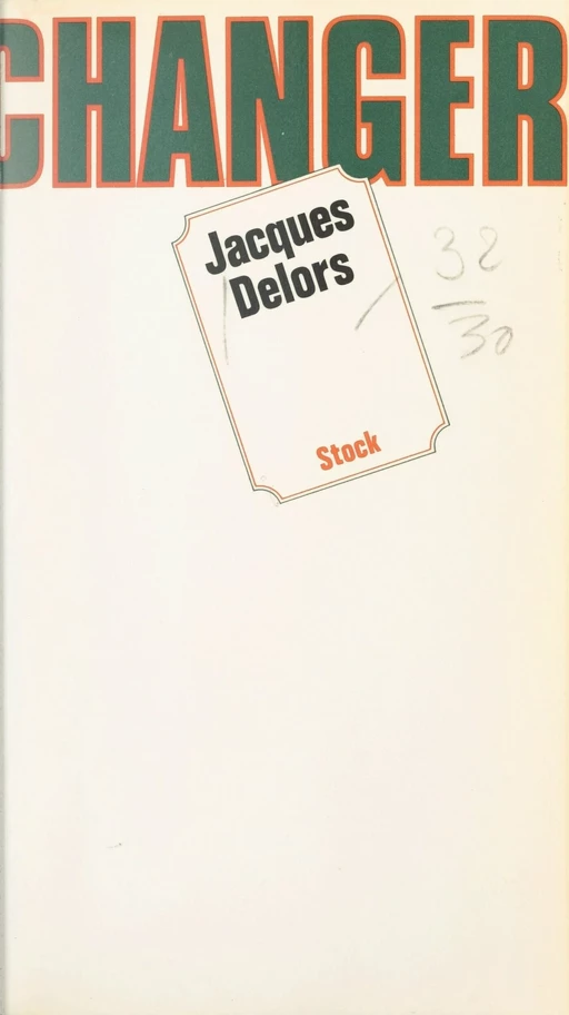 Changer - Jacques Delors - Stock (réédition numérique FeniXX)