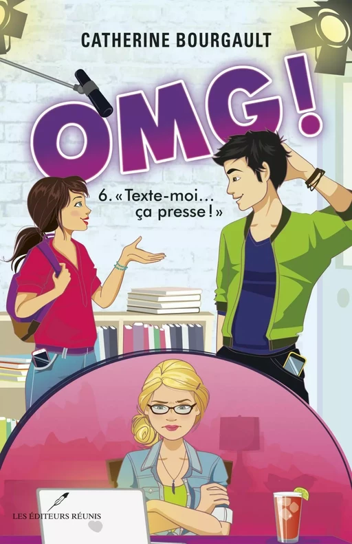 OMG! T.6 - Catherine Bourgault - Les Éditeurs réunis