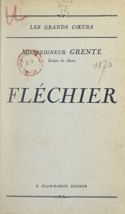 Fléchier - Georges Grente - Flammarion (réédition numérique FeniXX)