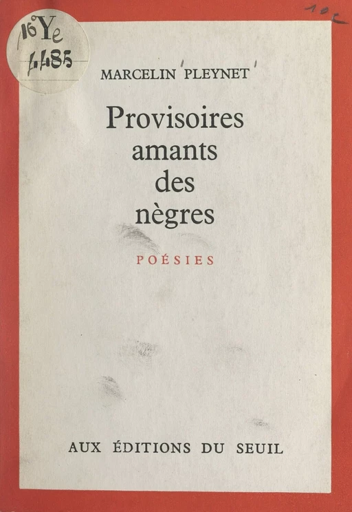 Provisoires amants des nègres - Marcelin Pleynet - Seuil (réédition numérique FeniXX) 