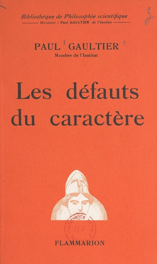 Les défauts du caractère - Paul Gaultier - Flammarion (réédition numérique FeniXX)