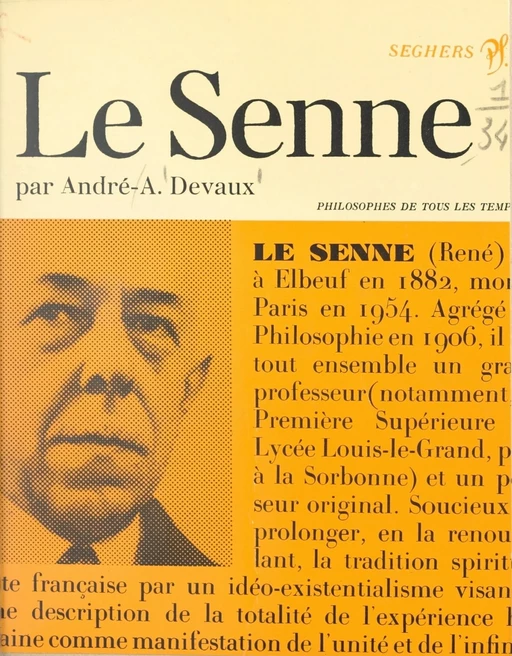 Le Senne ou le combat pour la spiritualisation - André-A. Devaux - Seghers (réédition numérique FeniXX)