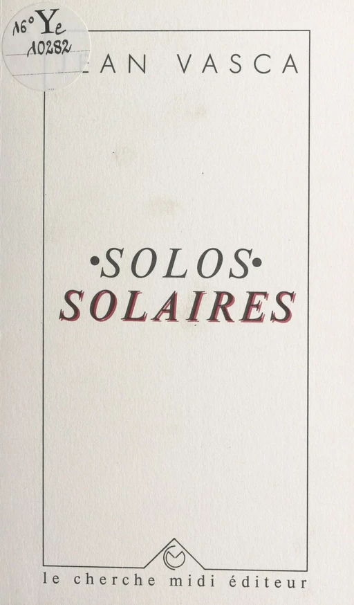 Solos solaires - Jean Vasca - cherche midi (réédition numérique FeniXX)