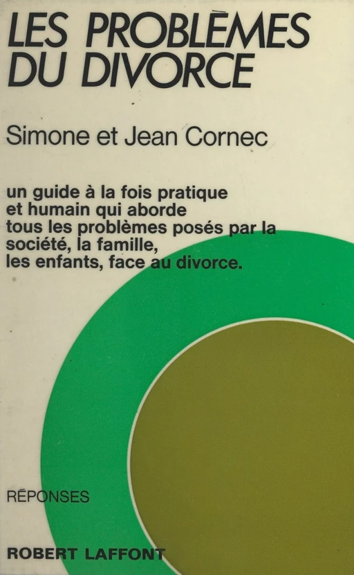 Les problèmes du divorce - Jean Cornec, Simone Cornec - Robert Laffont (réédition numérique FeniXX)