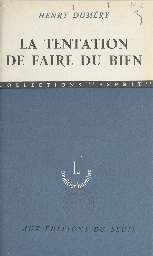 La tentation de faire du bien - Henry Duméry - Seuil (réédition numérique FeniXX) 