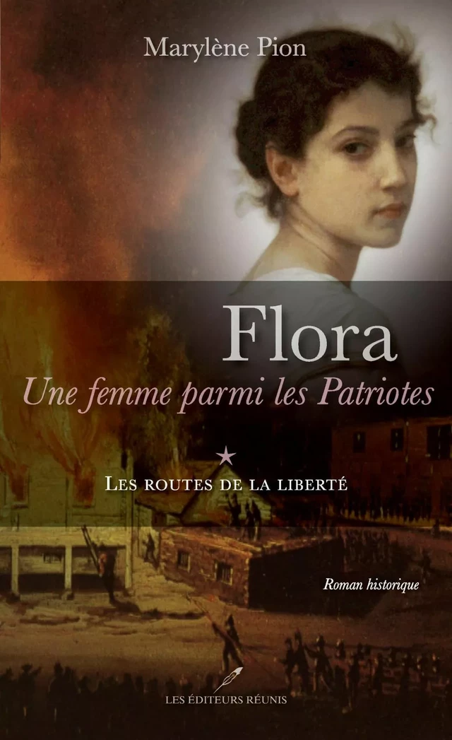 Flora, une femme parmi les Patriotes 01 - Marylène Pion - Les Éditeurs réunis