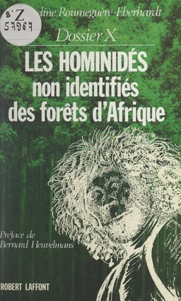 Dossier X : Les hominidés non identifiés des forêts d'Afrique