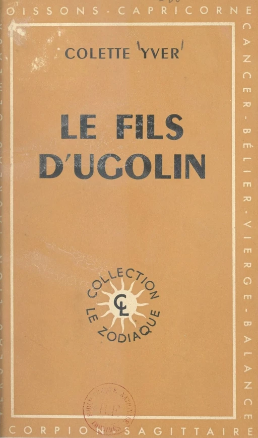 Le fils d'Ugolin - Colette Yver - Calmann-Lévy (réédition numérique FeniXX)