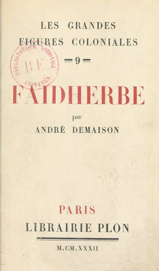 Faidherbe - André Demaison - Plon (réédition numérique FeniXX)