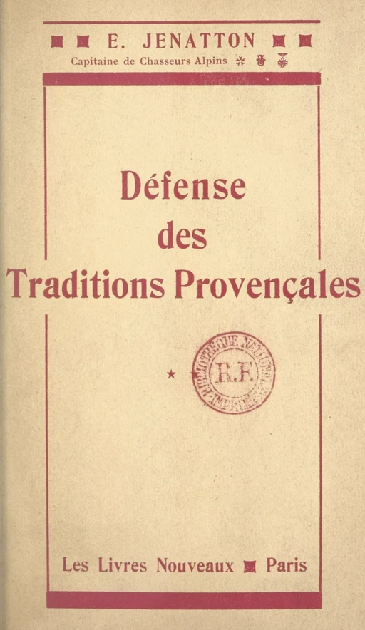 Défense des traditions provençales - Ernest Jenatton - Aubanel (réédition numérique FeniXX)