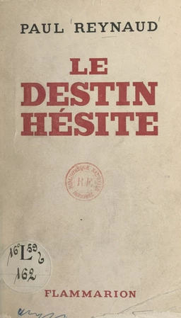 Le destin hésite