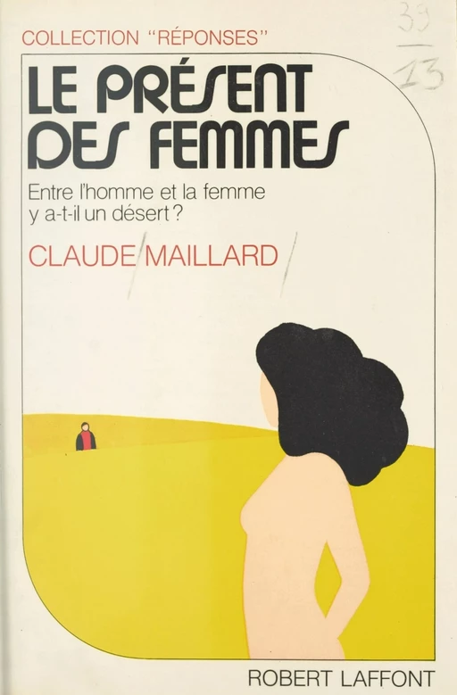 Le présent des femmes - Claude Maillard - Robert Laffont (réédition numérique FeniXX)