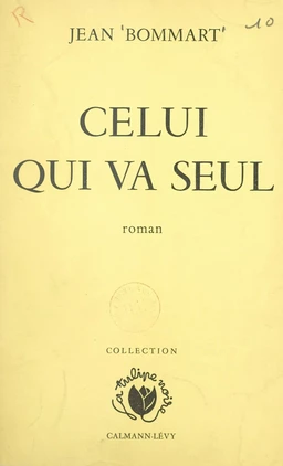 Celui qui va seul