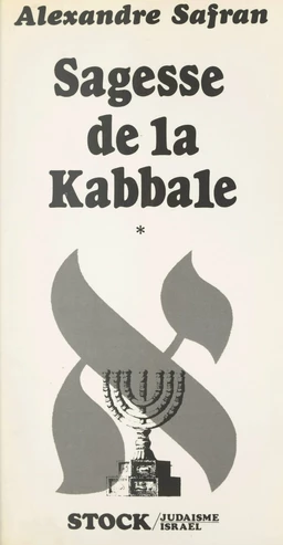 Sagesse de la Kabbale (1)