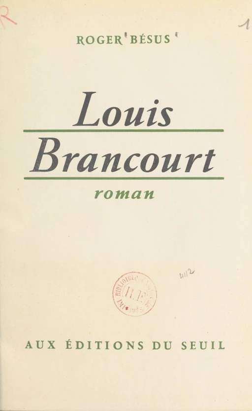 Louis Brancourt - Roger Bésus - Seuil (réédition numérique FeniXX)