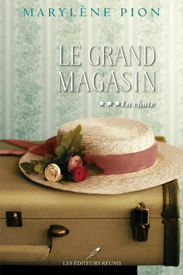 Le grand magasin T.3 - Marylène Pion - Les Éditeurs réunis