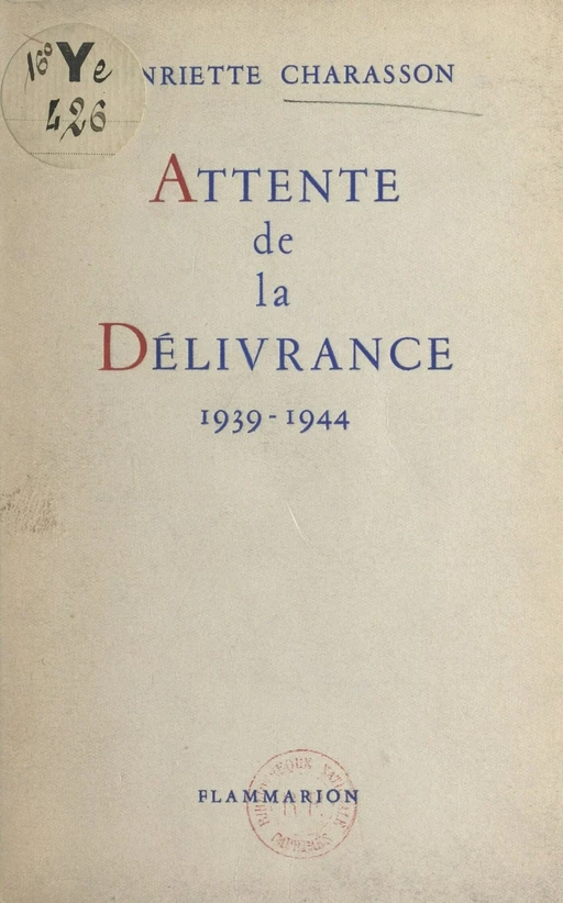 Attente de la délivrance - Henriette Charasson - Flammarion (réédition numérique FeniXX)