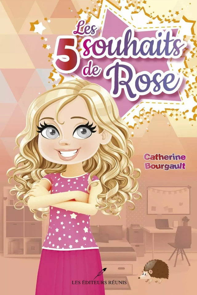 Les 5 souhaits de Rose - Catherine Bourgault - Les Éditeurs réunis