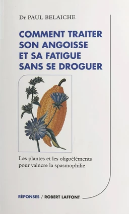 Comment traiter son angoisse et sa fatigue sans se droguer