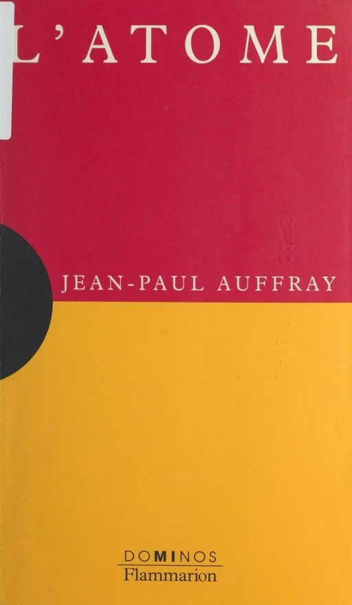 L'atome - Jean-Paul Auffray - Flammarion (réédition numérique FeniXX)