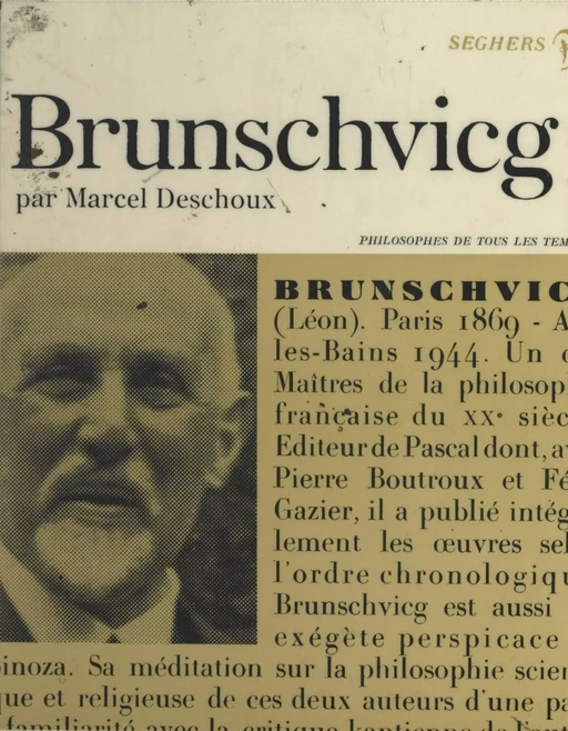 Léon Brunschvicg - Marcel Deschoux - Seghers (réédition numérique FeniXX)