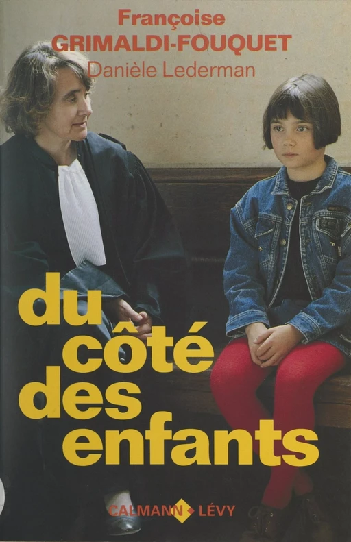 Du côté des enfants - Françoise Grimaldi-Fouquet, Danièle Lederman - Calmann-Lévy (réédition numérique FeniXX)