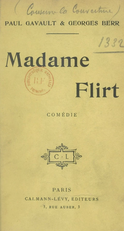 Madame Flirt - Georges Berr, Paul Gavault - Calmann-Lévy (réédition numérique FeniXX)