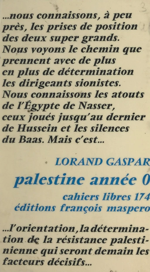 Palestine, année 0 : un dialogue israélo-arabe - Lorand Gaspar - La Découverte (réédition numérique FeniXX)