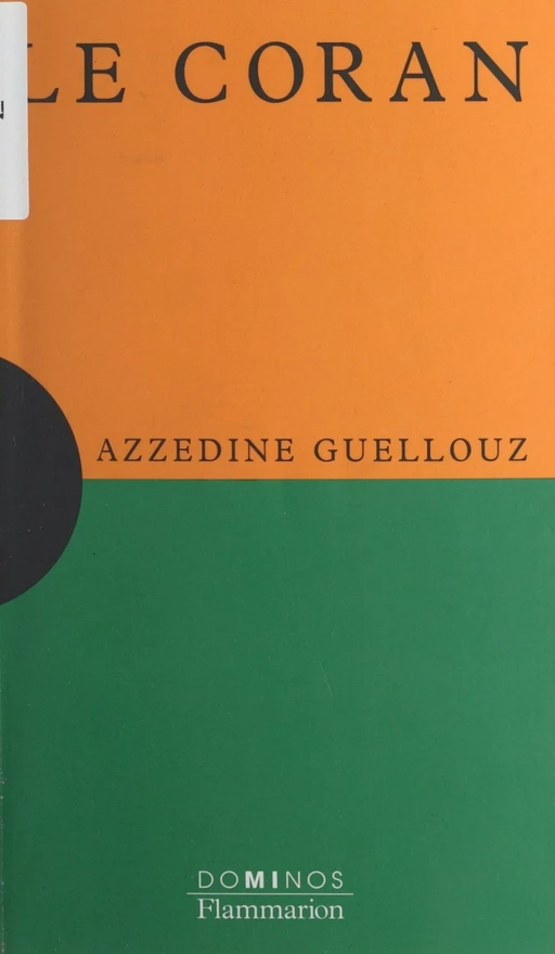 Le Coran - Azzedine Guellouz - Flammarion (réédition numérique FeniXX)