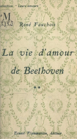 La vie d'amour de Beethoven (2)