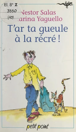 T'ar ta gueule à la récré !