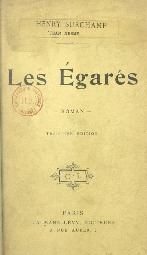 Les égarés - Jean Nesmy, Henry Surchamp - Calmann-Lévy (réédition numérique FeniXX)