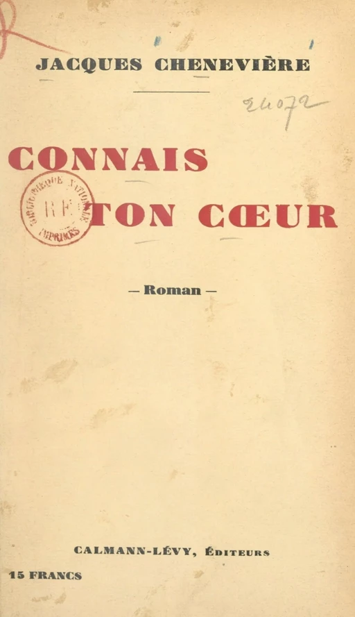 Connais ton cœur - Jacques Chenevière - Calmann-Lévy (réédition numérique FeniXX)