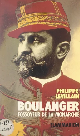 Boulanger : fossoyeur de la monarchie