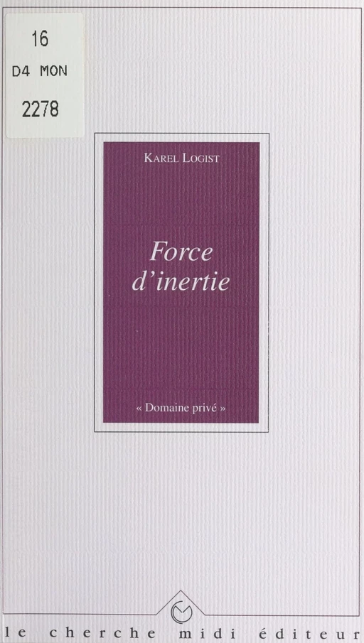 Force d'inertie - Karel Logist - cherche midi (réédition numérique FeniXX)