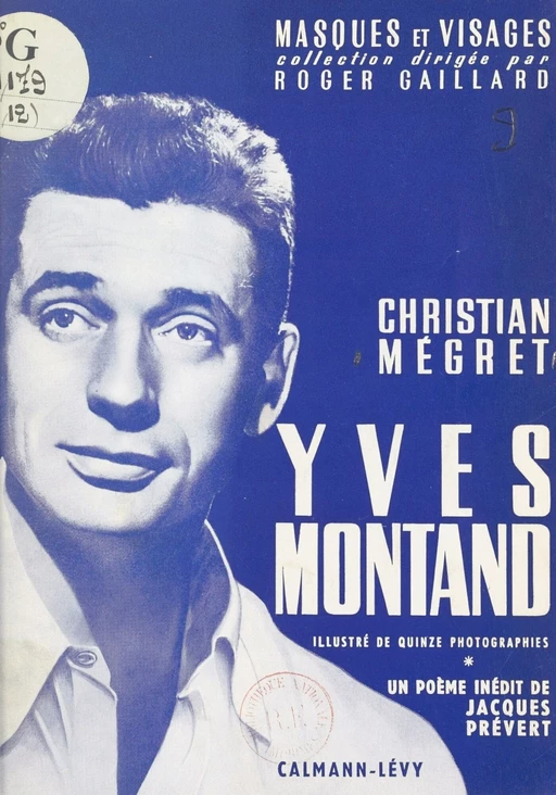 Yves Montand - Christian Mégret, Jacques Prévert - Calmann-Lévy (réédition numérique FeniXX)