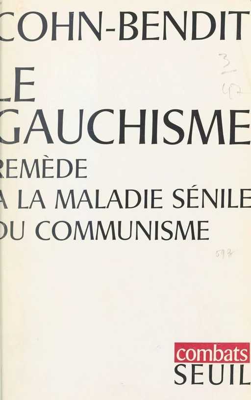 Le gauchisme, remède à la maladie sénile du communisme - Daniel Cohn-Bendit - Seuil (réédition numérique FeniXX)