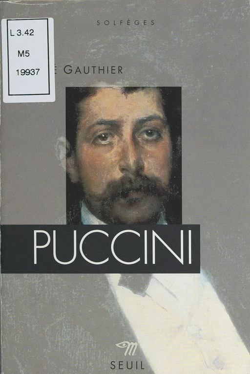 Puccini - André Gauthier - Seuil (réédition numérique FeniXX) 