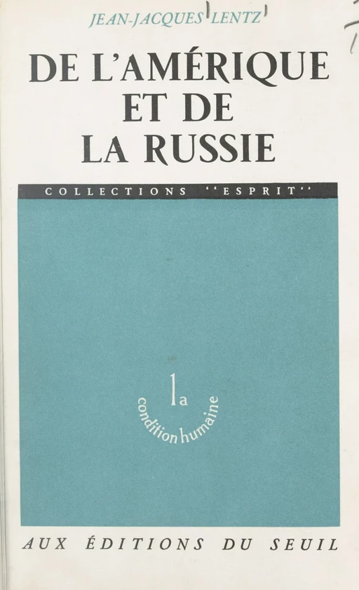 De l'Amérique et de la Russie - Jean-Jacques Lentz - Seuil (réédition numérique FeniXX) 