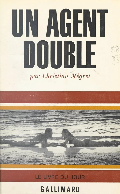 Un agent double - Christian Mégret - Gallimard (réédition numérique FeniXX)