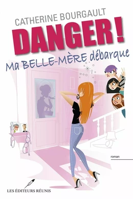 Danger !  Ma belle-mère débarque