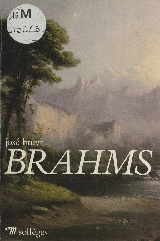 Brahms - José Bruyr - Seuil (réédition numérique FeniXX) 