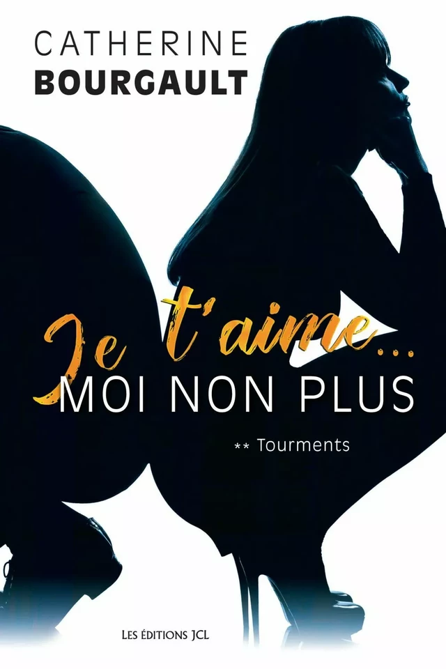 Tourments - Catherine Bourgault - Éditions JCL