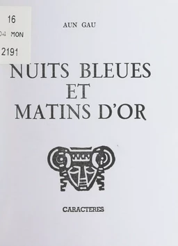 Nuits bleues et matins d'or