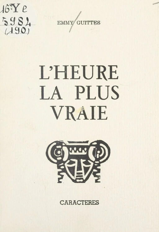 L'heure la plus vraie - Emmy Guittès - Caractères (réédition numérique FeniXX)